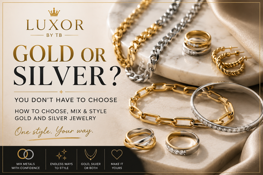 Gold vs Silver Jewelry: How to Choose and Mix Both | Luxor By TB